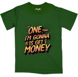 Get Some Money T Shirt