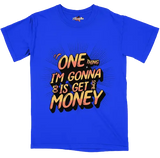 Get Some Money T Shirt - Color Star Prints