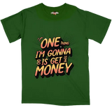 Get Some Money T Shirt - Color Star Prints